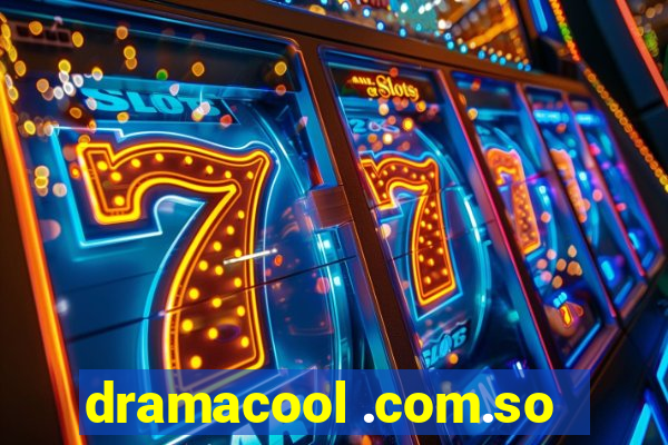 dramacool .com.so